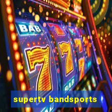 supertv bandsports